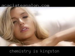 Chemistry in Kingston is very important to me.